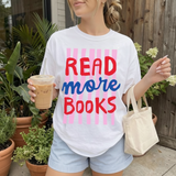 Read More Books Shirt - Bookish Graphic Tee - Trendy Gift for Readers