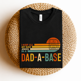 Retro Dad-a-Base Shirt - Funny Dad Joke T-Shirt - Father's Day Gift for Him