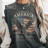 Comfort Colors® America 250th Anniversary Shirt 1776 - 2026, We The People Patriotic Eagle American Flag T-Shirt