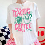 Tired Teachers Coffee Club Shirt - Retro Aesthetic School Graphic Tee