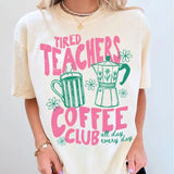 Tired Teachers Coffee Club Shirt - Retro Aesthetic School Graphic Tee