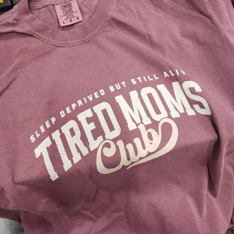 Tired Moms Club Comfort Colors Shirt, Mother's Day Gift, Funny Mom Life T-shirt